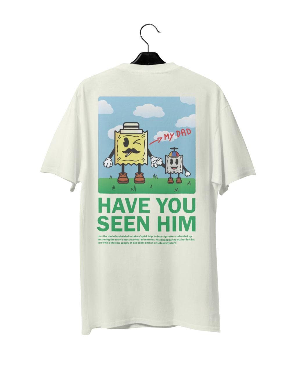 Camiseta del diseño limitado Have You Seen Him? de SAFETY69